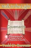 Covenants: Understanding the Creator's Plan for the Redemption of Mankind 0976865971 Book Cover