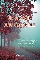 Je ne suis plus disponible 2896260617 Book Cover