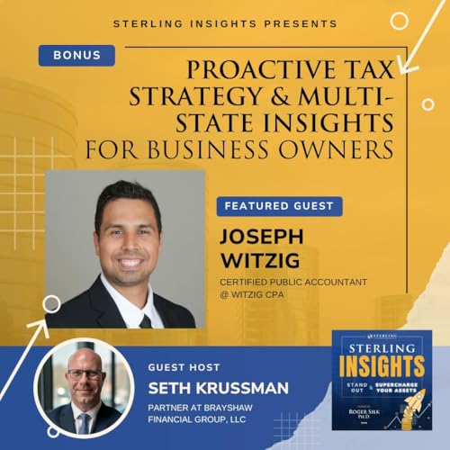 Bonus: Proactive Tax Strategy & Multi-State Insights for Business Owners