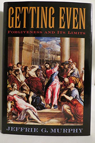 Getting Even: Forgiveness and Its Limits view 2