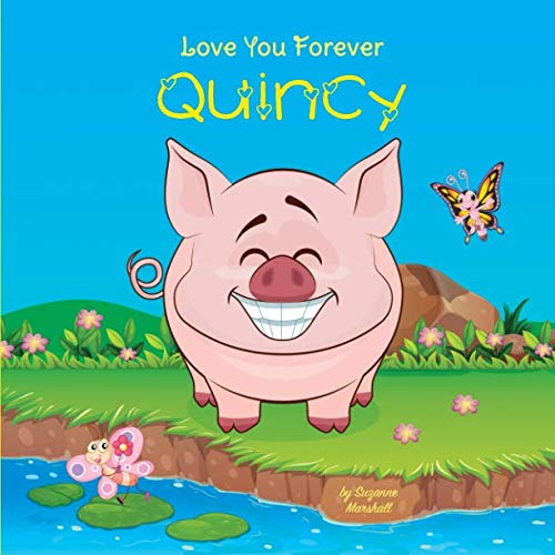 Love You Forever, Quincy: Personalized Book, Personalized Love Book, Love