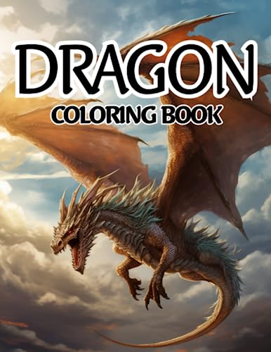 Dragon Coloring Book for Adults: Anti-Stress, Anxiety, and Relaxation | 50 Pages of Mystical and Magical Dragon Designs