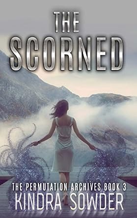 Amazon.com: The Scorned (The Permutation Archives): 9781547100682 ...