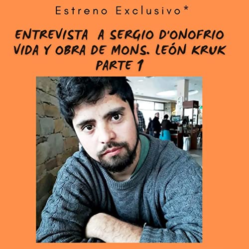 Entrevista Sergio D'onofrio Parte 1
