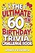 The Ultimate 60th Birthday Trivia Challenge Book: Take A Trip Down Memory Lane With Fun Facts, Brain Teasers & Nostalgic Challenges Perfect For 60-Year-Olds (60th Birthday Gift For Men & Women)