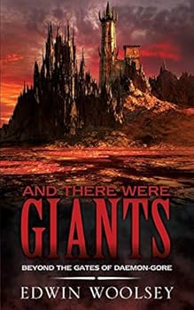 Paperback And There Were Giants: Beyond The Gates Of Daemon-gore Book