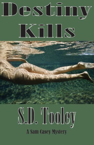 Destiny Kills (Sam Casey Series Book 6)