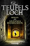 Das Teufelsloch: Historischer Thriller (Die Tom-Hawkins-Reihe 1)