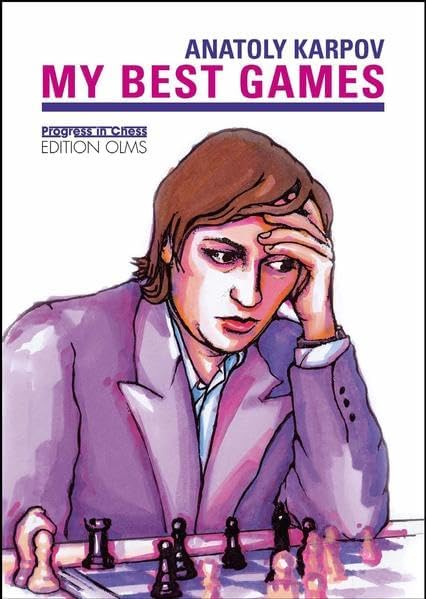 My Best Games (Progress in Chess) Paperback – April 28, 2008