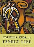 Couples, Kids, and Family Life (Social Worlds from the Inside Out)