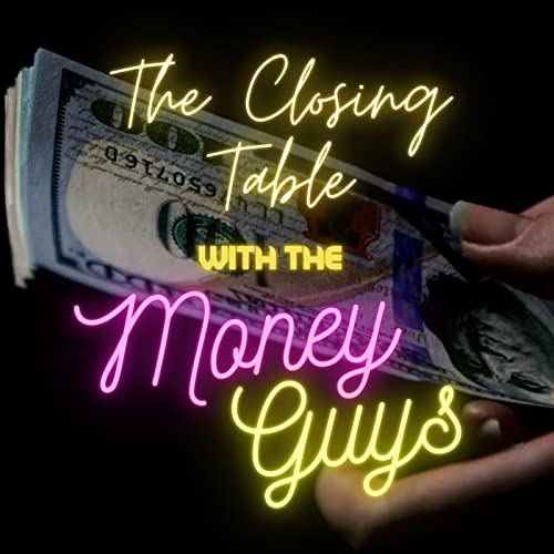 『The Closing Table with the Money Guys』のカバーアート