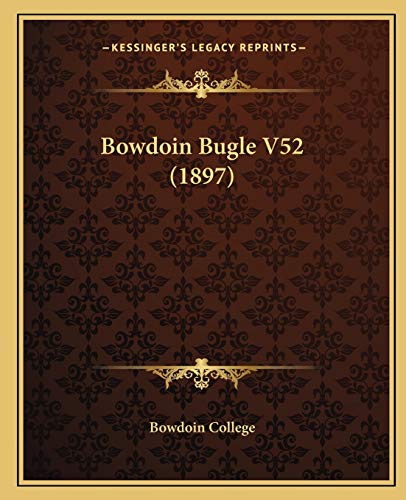 Bowdoin Bugle V52 (1897)