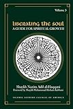 3: Liberating the Soul: A Guide for Spiritual Growth, Volume Three