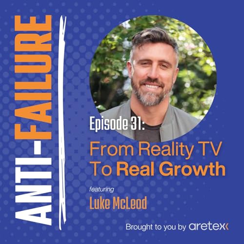 From Reality TV To Real Growth: Luke McLeod&rsquo;s Unconventional Road To Enlightenment