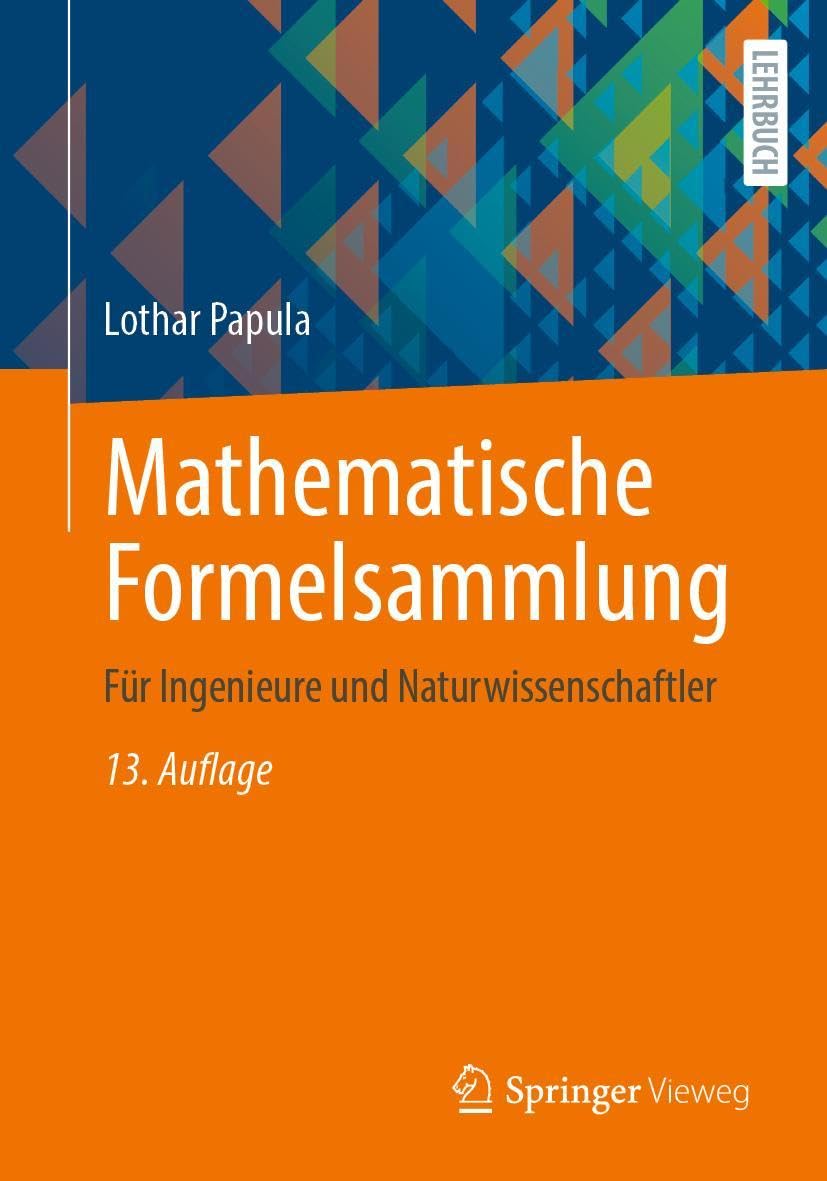 Mathematische Formelsammlung: Für Ingenieure und Naturwissenschaftler