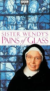 Sister Wendy's: Pains of Glass VHS