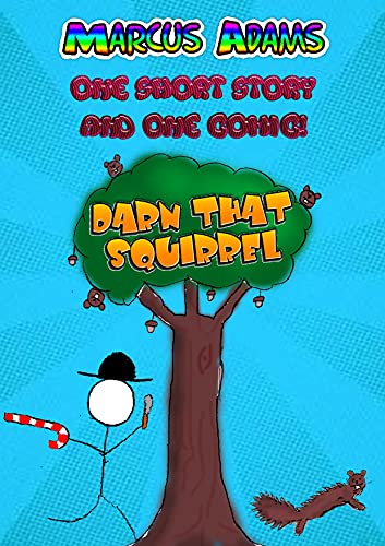 Darn That Squirrel: A Mr Candy Cane Book