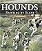 Hounds: Hunting by Scent