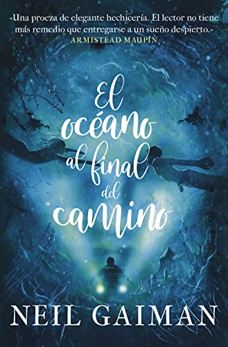 El Océano Al Final Del Camino Novela Roca El Océano Al Final Del Camino Novela Roca