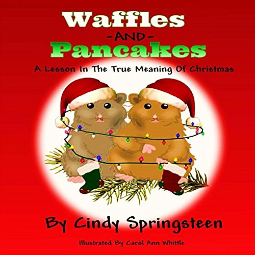Waffles And Pancakes Kindle edition by Springsteen, Cindy, Whittle