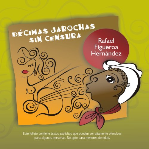 Décimas jarochas sin censura eBook Hernández, Rafael Figueroa Amazon