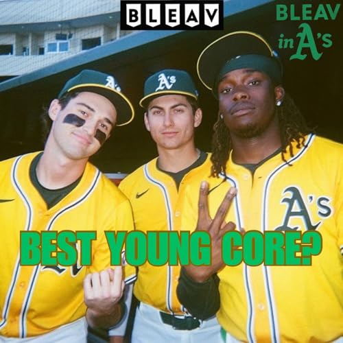 Do the A’s Have the BEST Young Core in MLB?