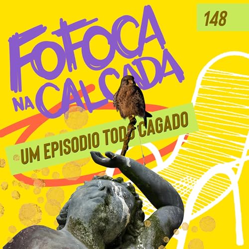 UM EPIS&Oacute;DIO TODO CAGADO | Fofoca Na Cal&ccedil;ada