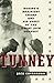 Tunney: Boxing's Brainiest Champ and His Upset of the Great Jack Dempsey