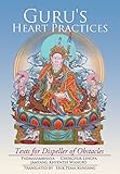 Guru's Heart Practices: Texts for Dispeller of Obstacles