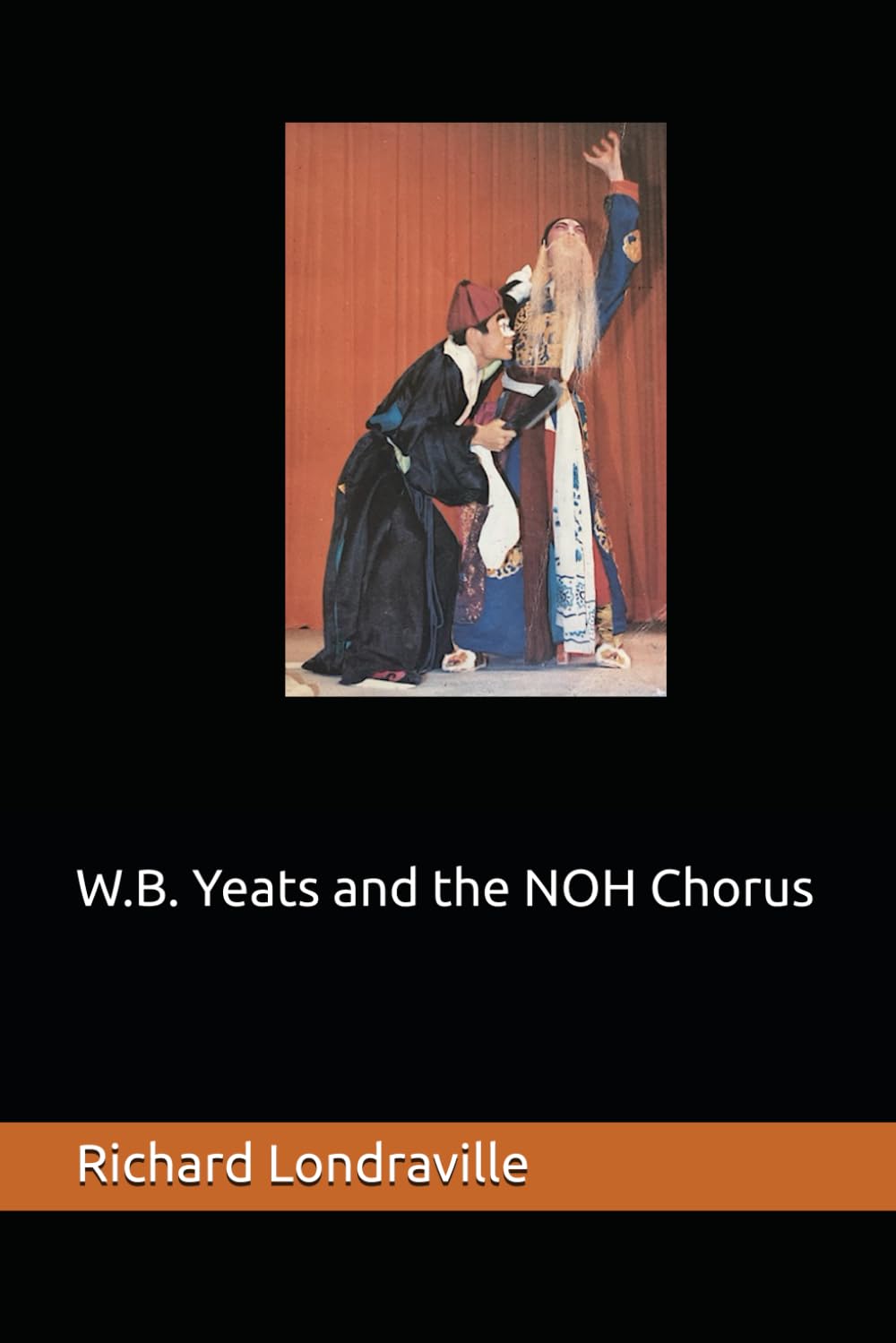 W.B. Yeats and the NOH Chorus