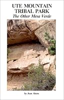 Ute Mountain Tribal Park: The Other Mesa Verde 0944123007 Book Cover