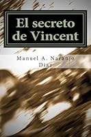 El secreto de Vincent 1495459004 Book Cover