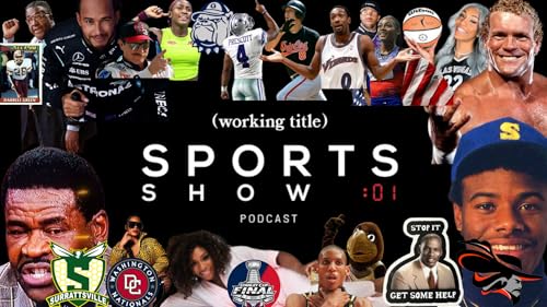 Working Title Sports Show| Ep. 201- ...well...at least we won...