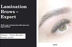 CURSO EXPERT LAMINATION BROWS : torne-se especialista na mais nova técnica de design de sobrancelhas (curso profissionalizante Livro 1)