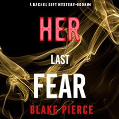 Her Last Fear Audiobook By Blake Pierce cover art