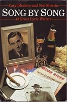 Song By Song: The Lives and Work of 14 Great Lyric Writers 0863600131 Book Cover