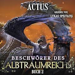 Beschw&ouml;rer des Albtraumreichs 2 Audiobook By Actus cover art