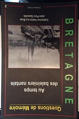 Bretagne au temps des baleiniers nantais t02 [Paperback]