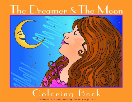 The Dreamer and The Moon Coloring Book: Irene Zevgolis, Irene Zevgolis ...