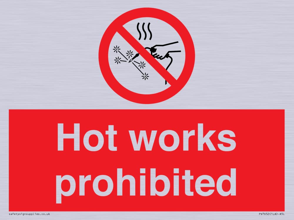 Hot works prohibited Sign - 200x150mm - A5L