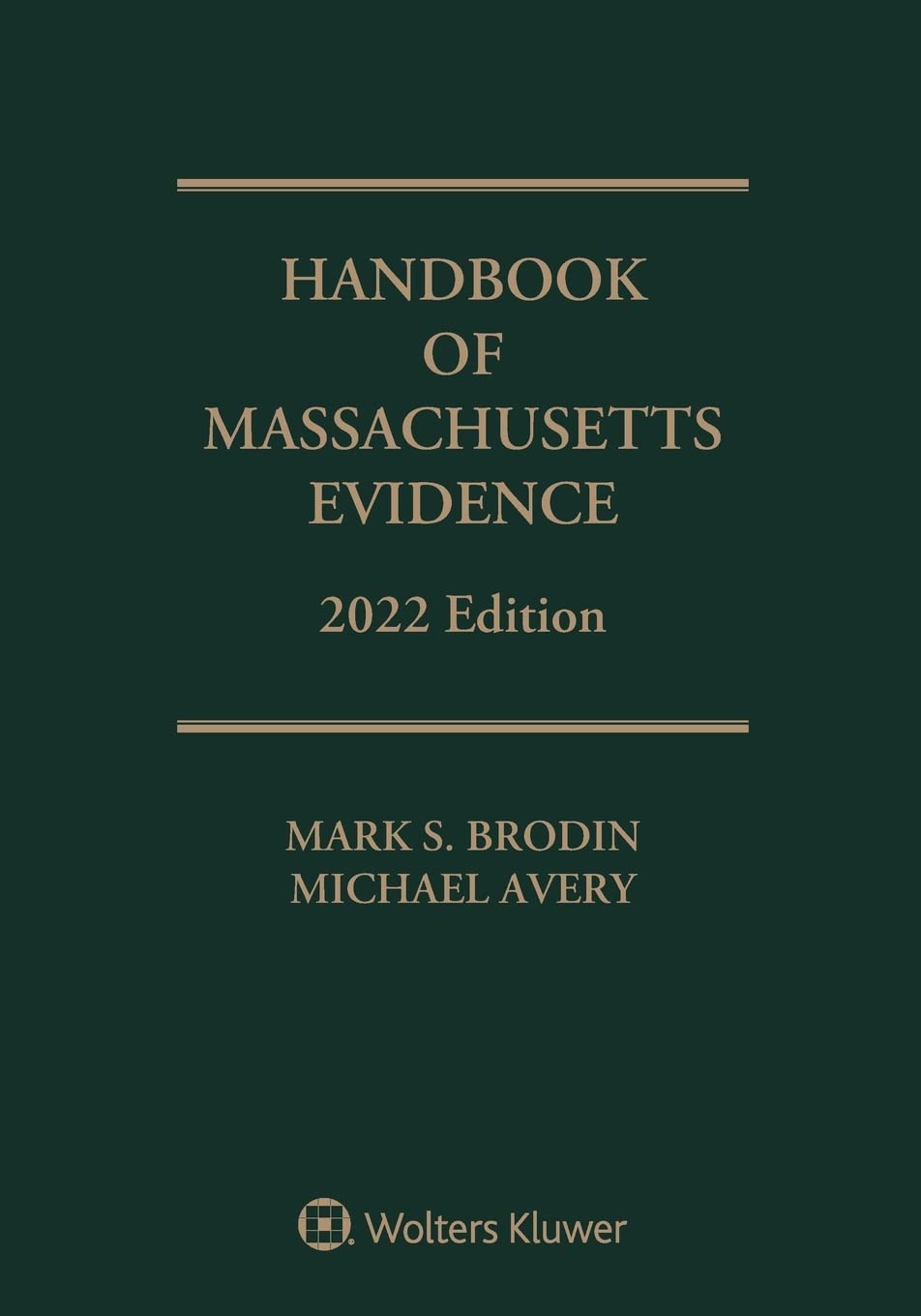 Handbook of Massachusetts Evidence: 2022 Edition