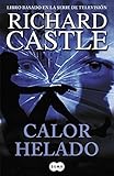  Calor helado by Richard Castle (2013-04-06)