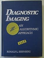 Diagnostic Imaging: An Algorithmic Approach 082478765X Book Cover