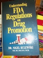 Understanding Fda Regulations on Drug Promotion 1570870969 Book Cover