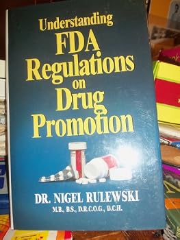 Hardcover Understanding Fda Regulations on Drug Promotion Book