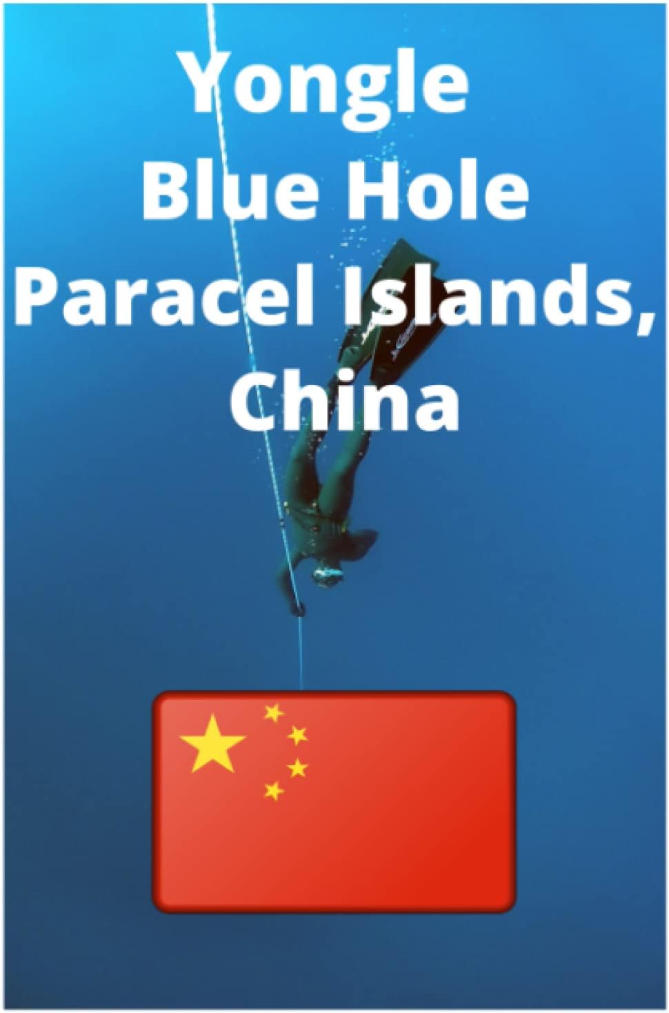 Yongle Blue Hole: Paracel Islands, China