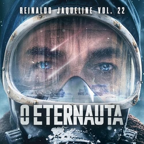 『O ETERNAUTA: Europeu sobrevive e latino-americano vive - 22』のカバーアート