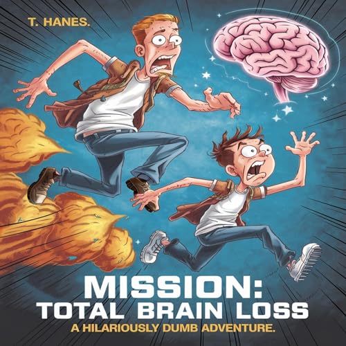 Mission: Total Brain Loss by Trevor Hanes episode artwork