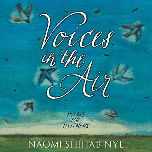 Voices in the Air by Naomi Shihab Nye episode artwork