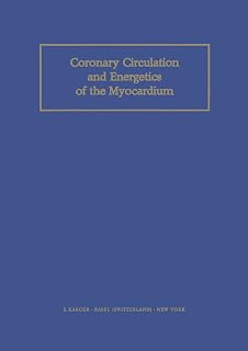Coronary Circulation and Energetics of the Myocardium: International Symposium, Milan